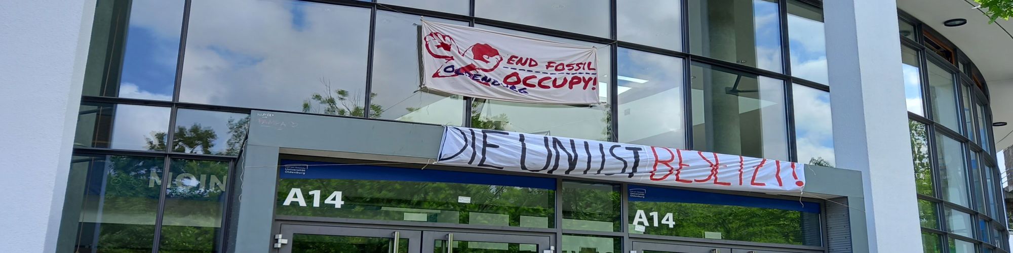 Die Uni ist besetzt! Hörsaalgebäude der Crl von Ossietzky Universität Oldenburg, 26.06.2023.